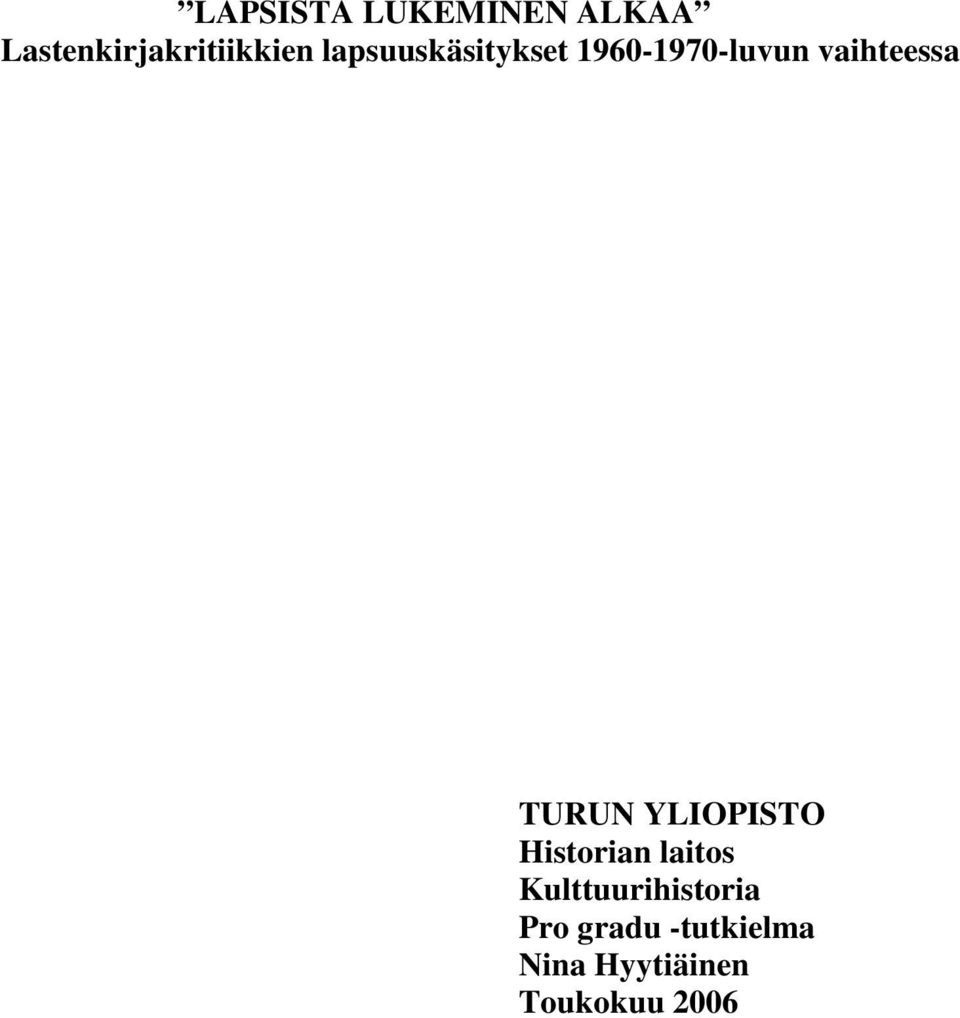 TURUN YLIOPISTO Historian laitos