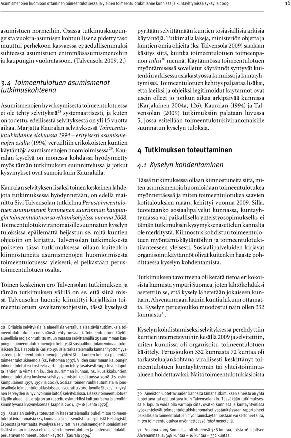 (Talvensola 2009, 2.) 3.