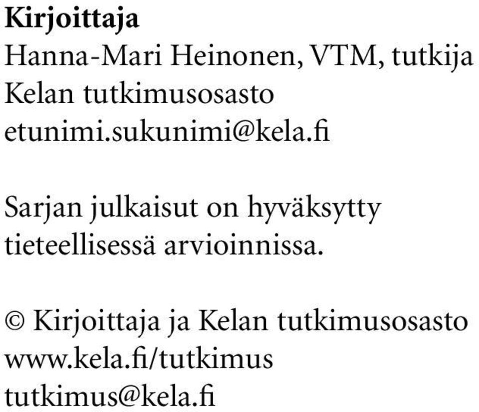 fi Sarjan julkaisut on hyväksytty tieteellisessä