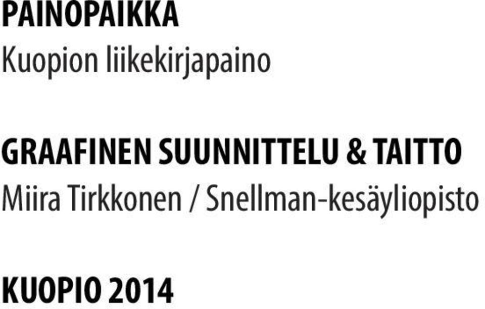 SUUNNITTELU & TAITTO Miira