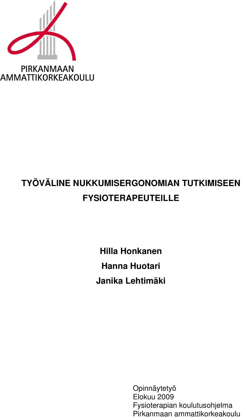 Janika Lehtimäki Opinnäytetyö Elokuu 2009