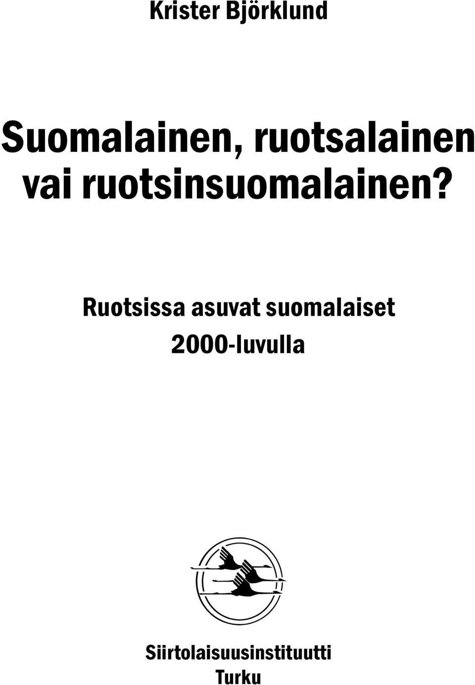 ruotsinsuomalainen?