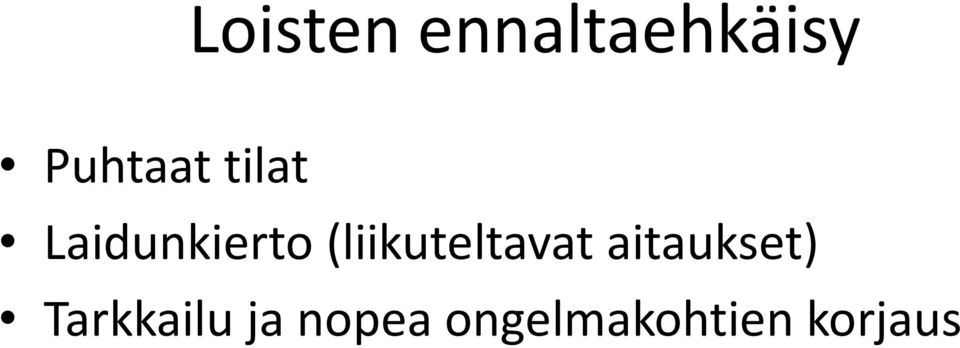 (liikuteltavat aitaukset)