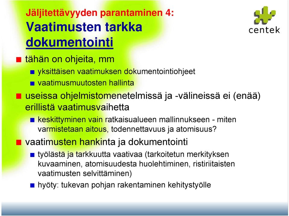 mallinnukseen - miten varmistetaan aitous, todennettavuus ja atomisuus?