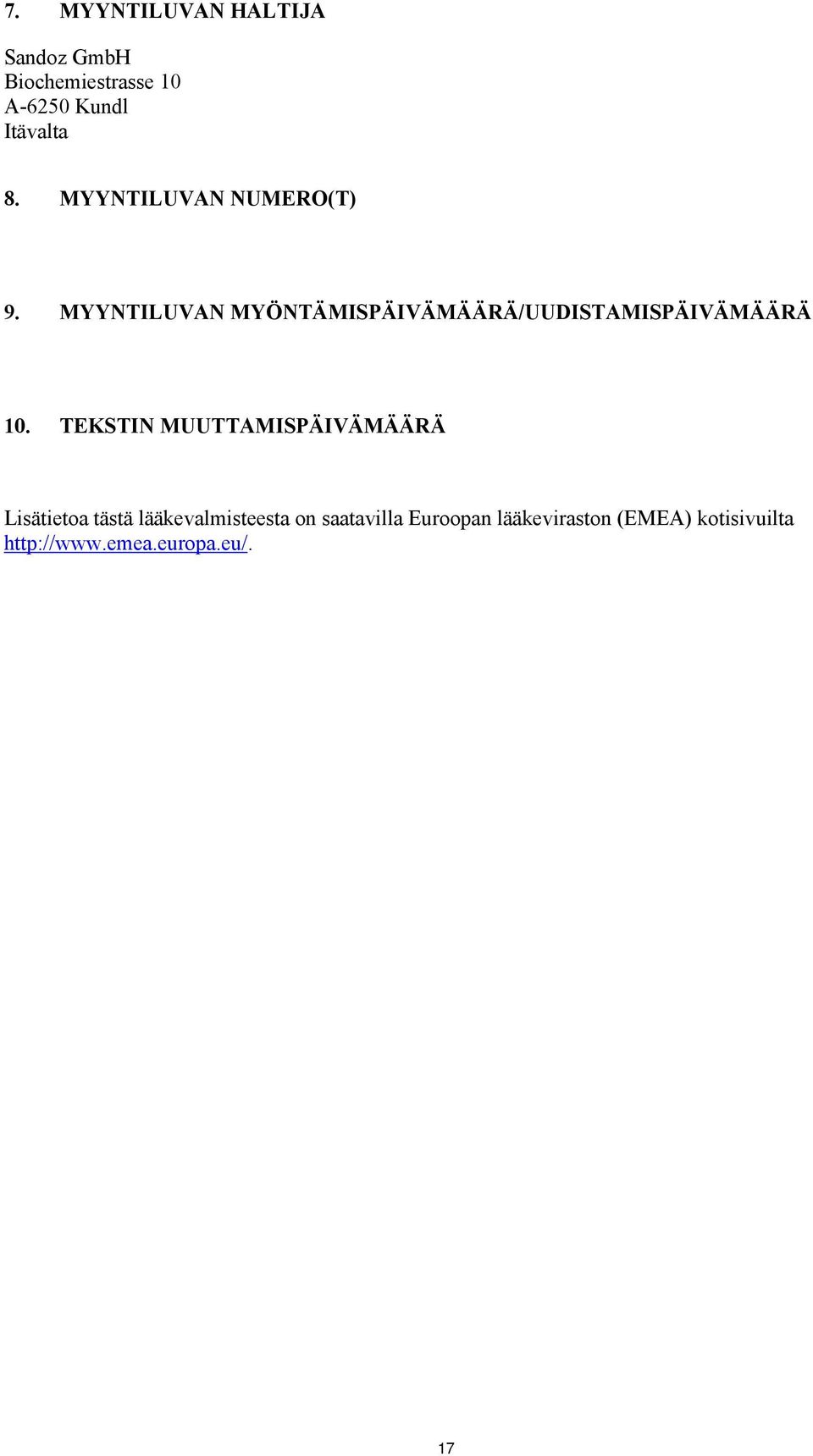 MYYNTILUVAN MYÖNTÄMISPÄIVÄMÄÄRÄ/UUDISTAMISPÄIVÄMÄÄRÄ 10.