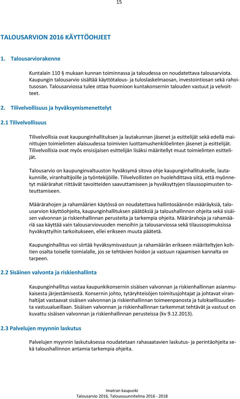 Tilivelvollisuus ja hyväksymismenettelyt 2.