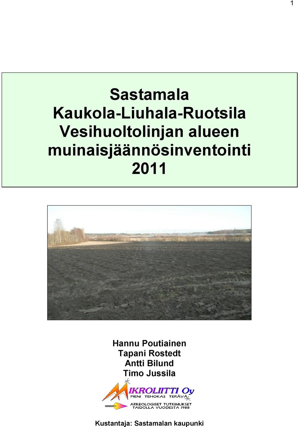 muinaisjäännösinventointi 2011 Hannu