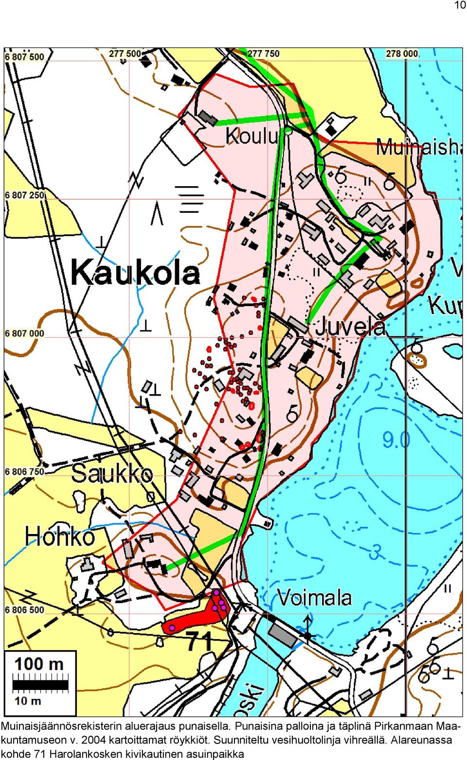 2004 kartoittamat röykkiöt.