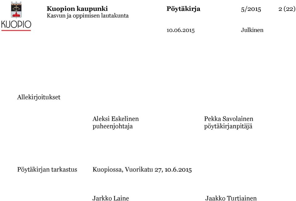 Savolainen pöytäkirjanpitäjä Pöytäkirjan tarkastus