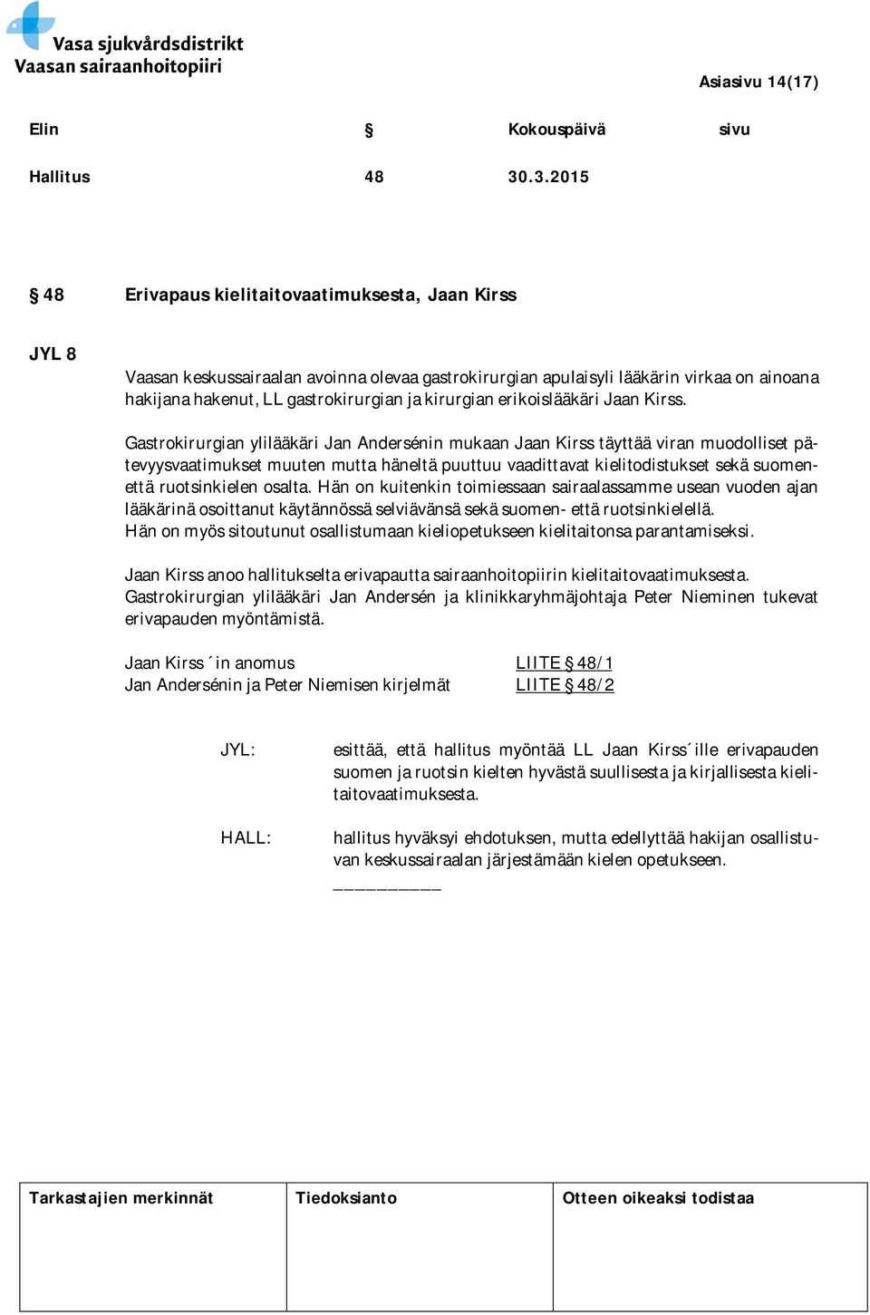 kirurgian erikoislääkäri Jaan Kirss.