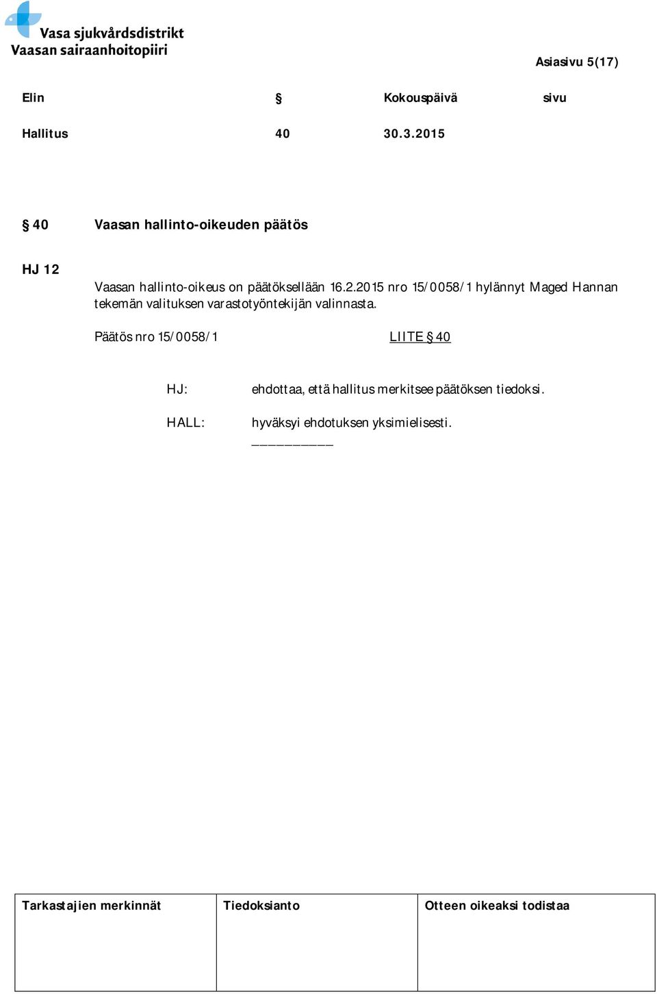 päätöksellään 16.2.