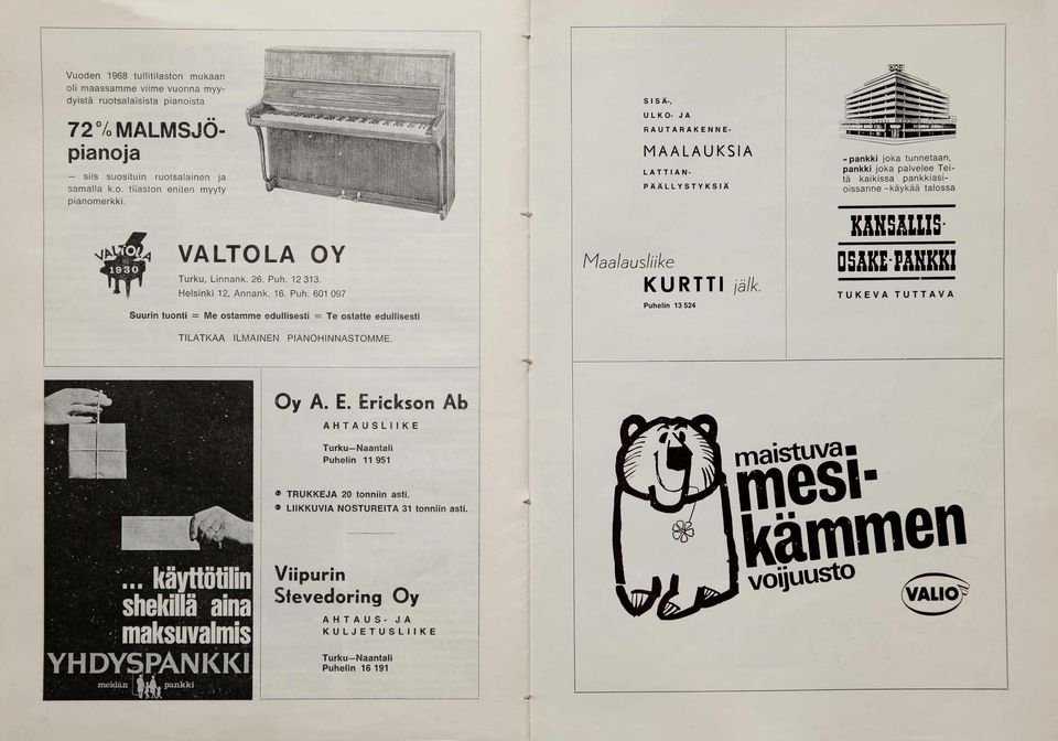 KANSALLIS OSAKEPANKKI Suurin tuonti = M e ostamme edullisesti = Te ostatte edullisesti T ILA T K A A ILM A IN EN