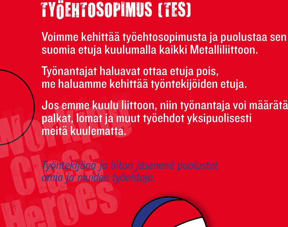 Työnantajat haluavat ottaa etuja pois, me haluamme kehittää työntekijöiden etuja.