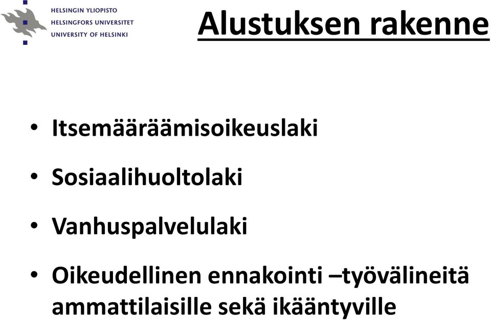 Sosiaalihuoltolaki Vanhuspalvelulaki