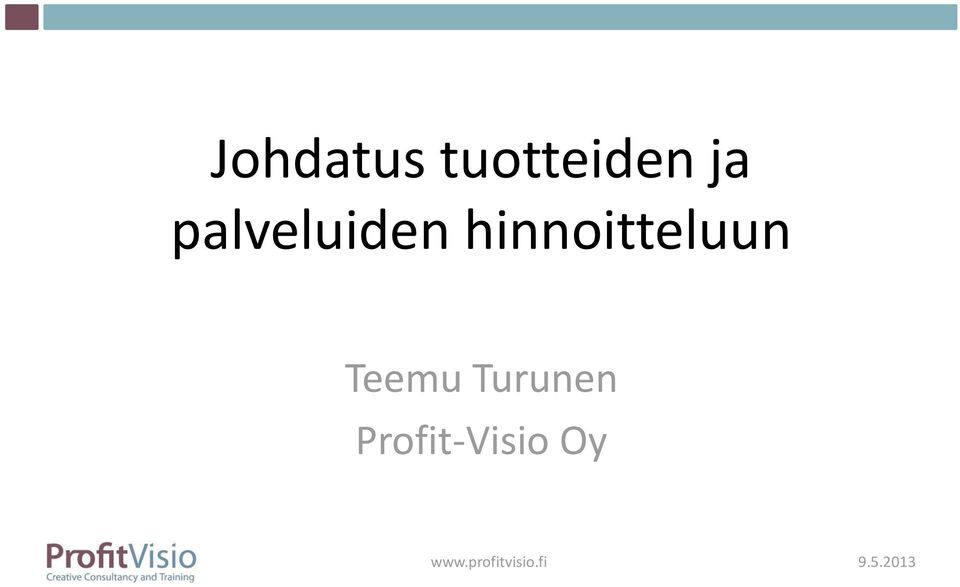 Teemu Turunen Profit-Visio