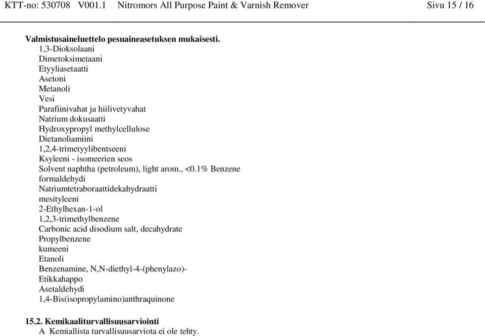 seos Solvent naphtha (petroleum), light arom., <0.