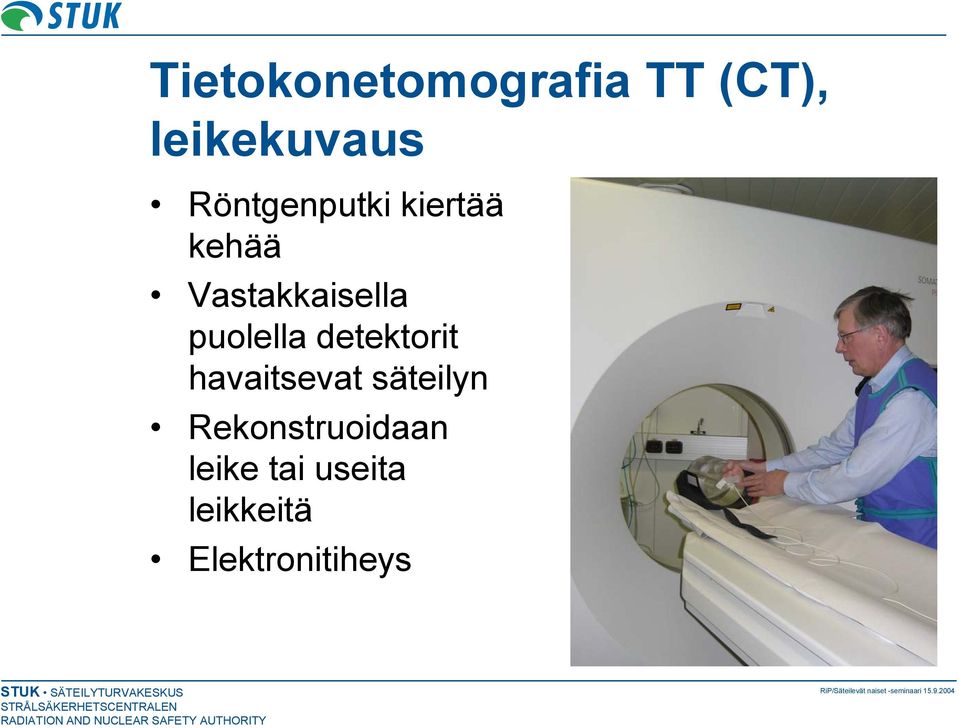 puolella detektorit havaitsevat säteilyn
