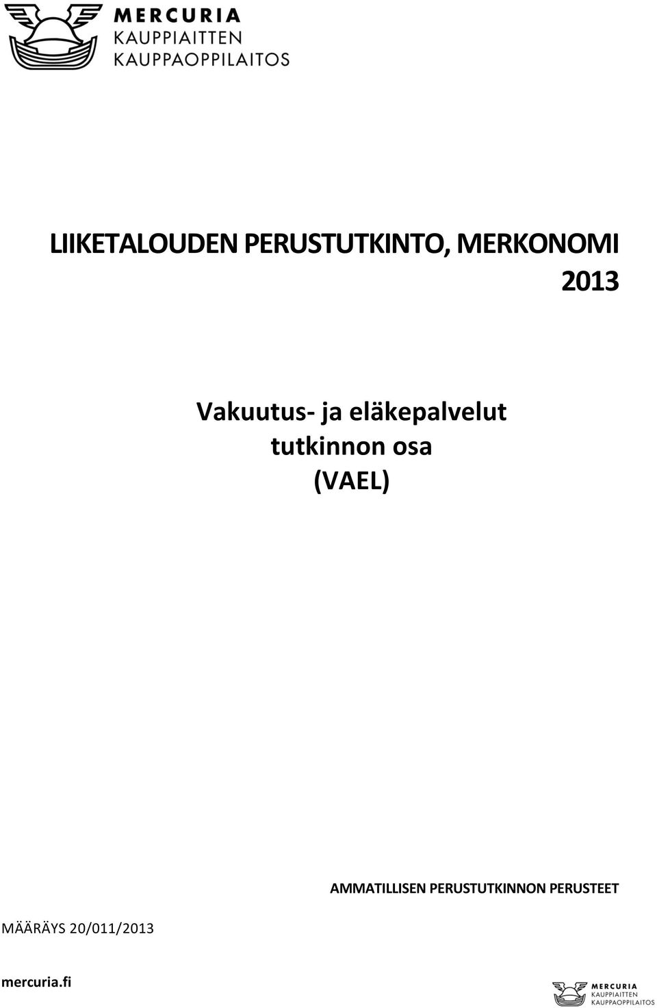 tutkinnon osa (VAEL) MÄÄRÄYS 20/011/2013