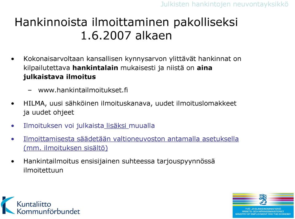 on aina julkaistava ilmoitus www.hankintailmoitukset.