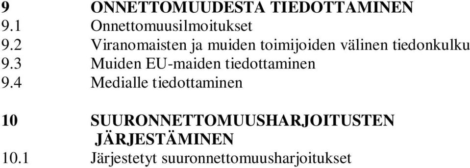 3 Muiden EU-maiden tiedottaminen 9.