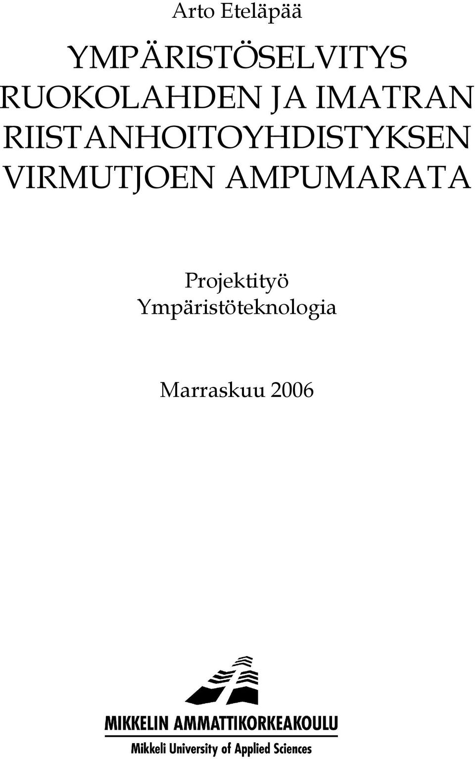 RIISTANHOITOYHDISTYKSEN VIRMUTJOEN