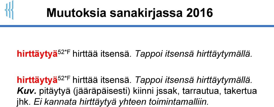 Tappoi itsensä hirttäytymällä. Kuv.