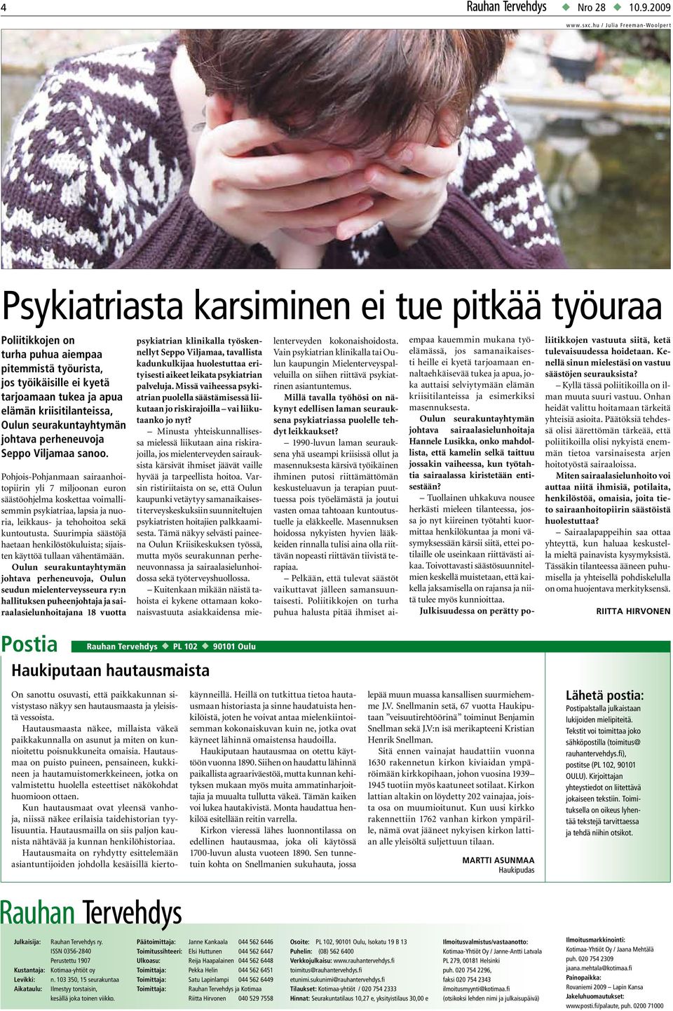 kriisitilanteissa, Oulun seurakuntayhtymän johtava perheneuvoja Seppo Viljamaa sanoo.