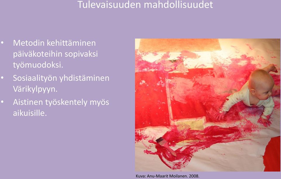 Sosiaalityön yhdistäminen Värikylpyyn.