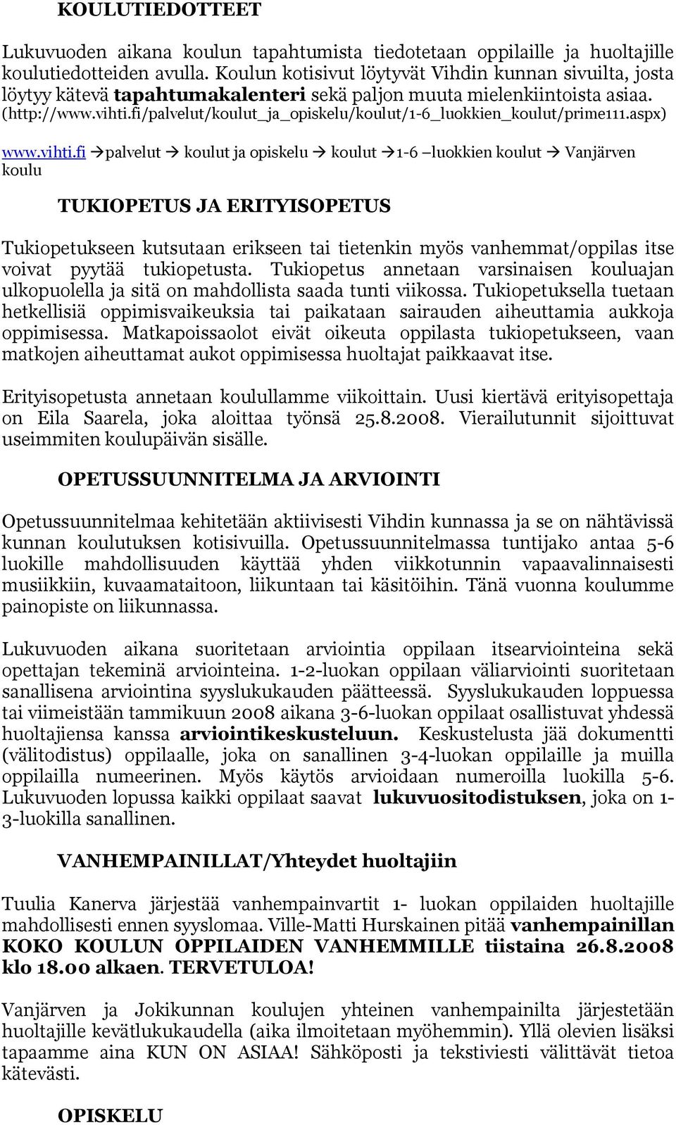 fi/palvelut/koulut_ja_opiskelu/koulut/1-6_luokkien_koulut/prime111.aspx) www.vihti.