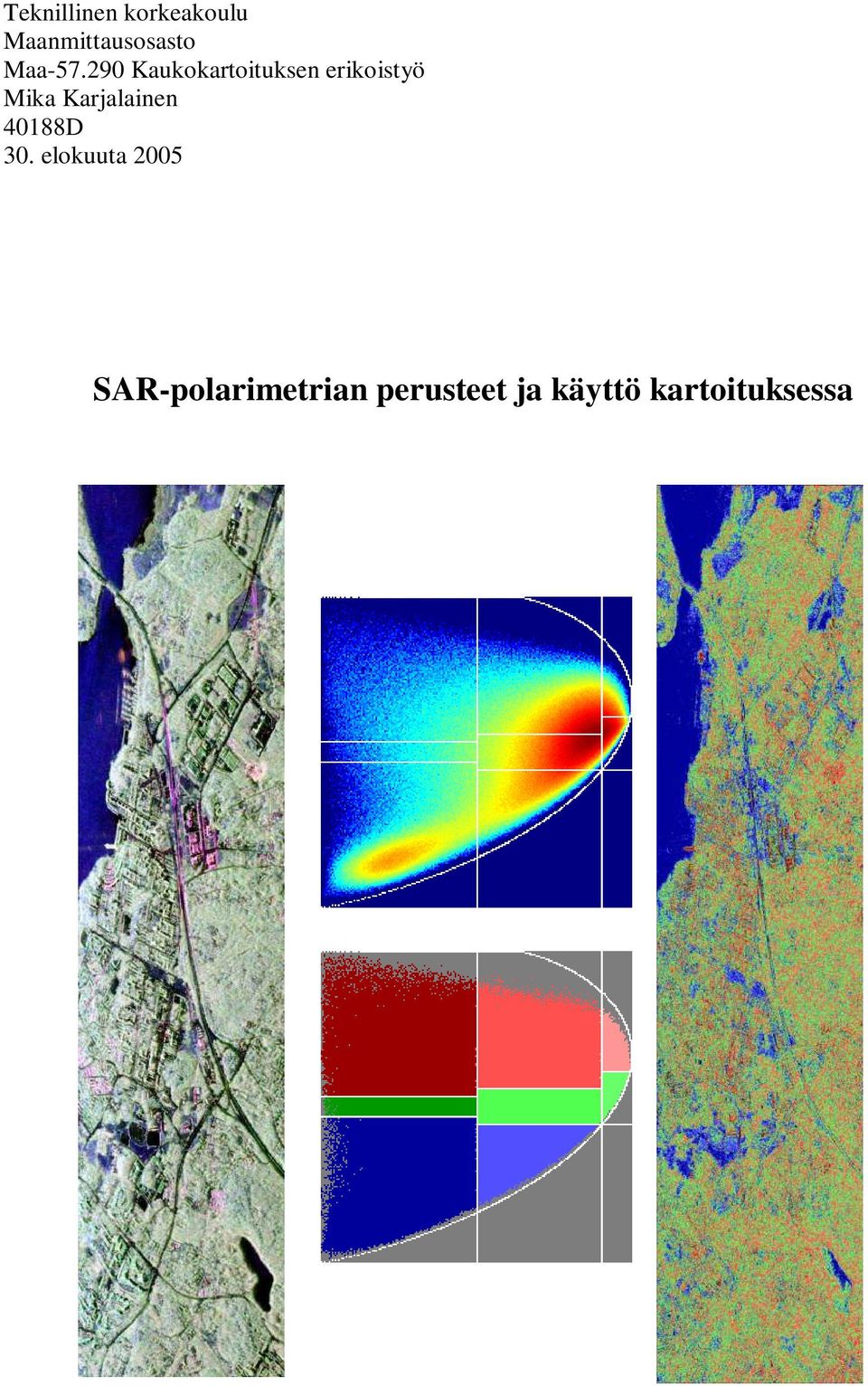 90 Kaukokartoituksen erikoistyö Mika