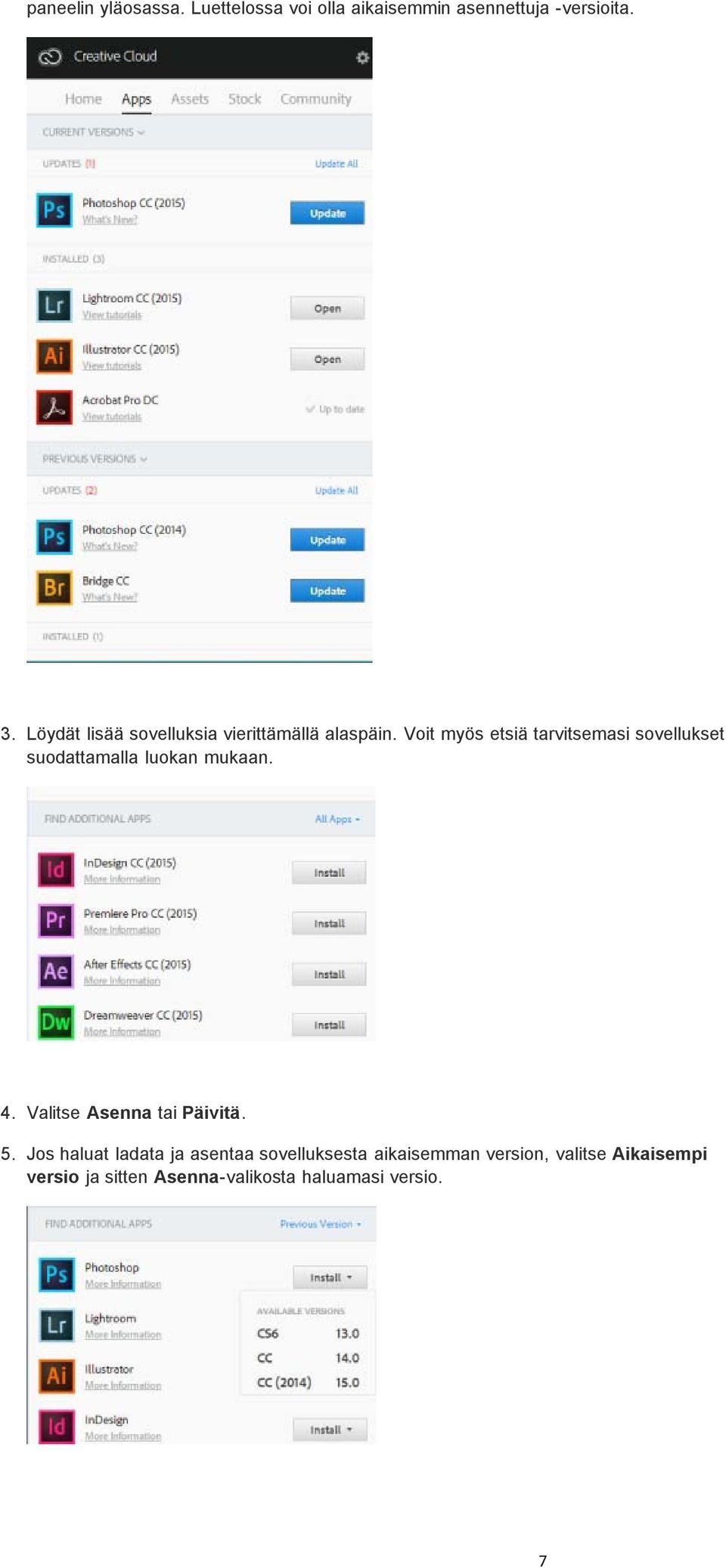 Voit myös etsiä tarvitsemasi sovellukset suodattamalla luokan mukaan. 4.