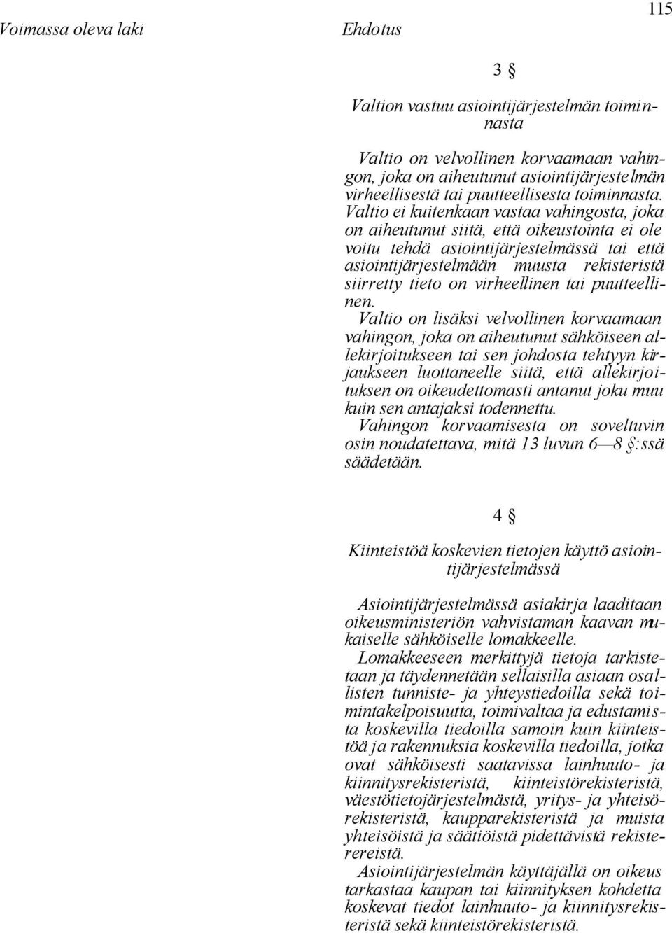 virheellinen tai puutteellinen.