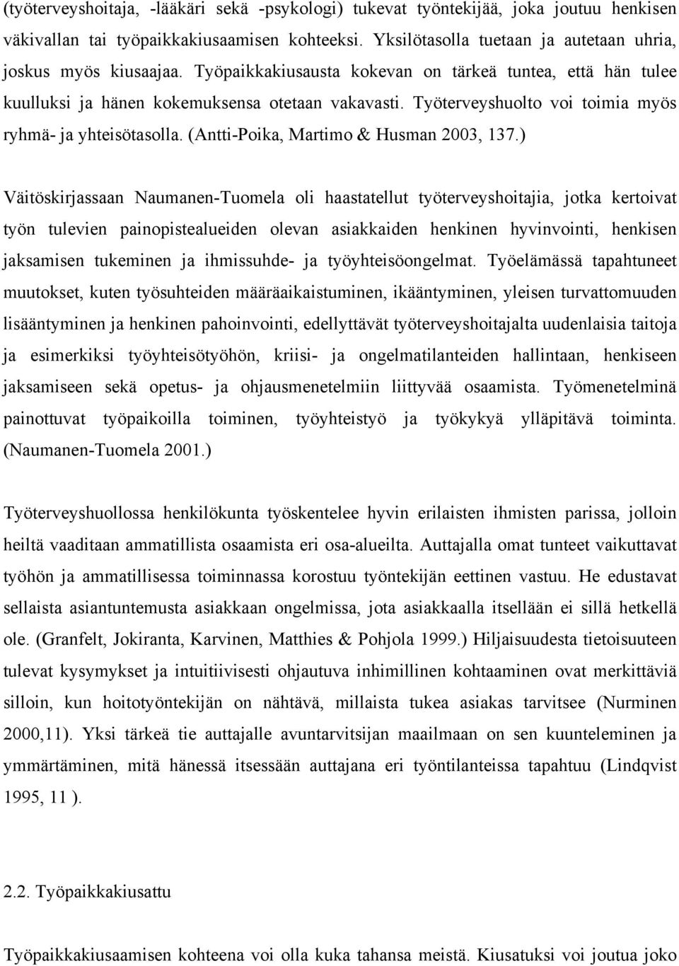(Antti-Poika, Martimo & Husman 2003, 137.
