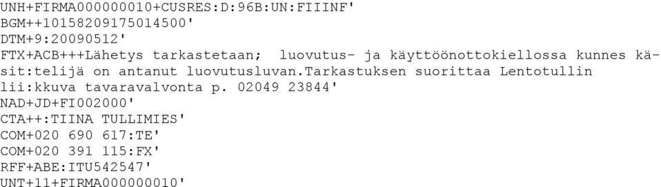 kunnes käsit:telijä on antanut luovutusluvan.