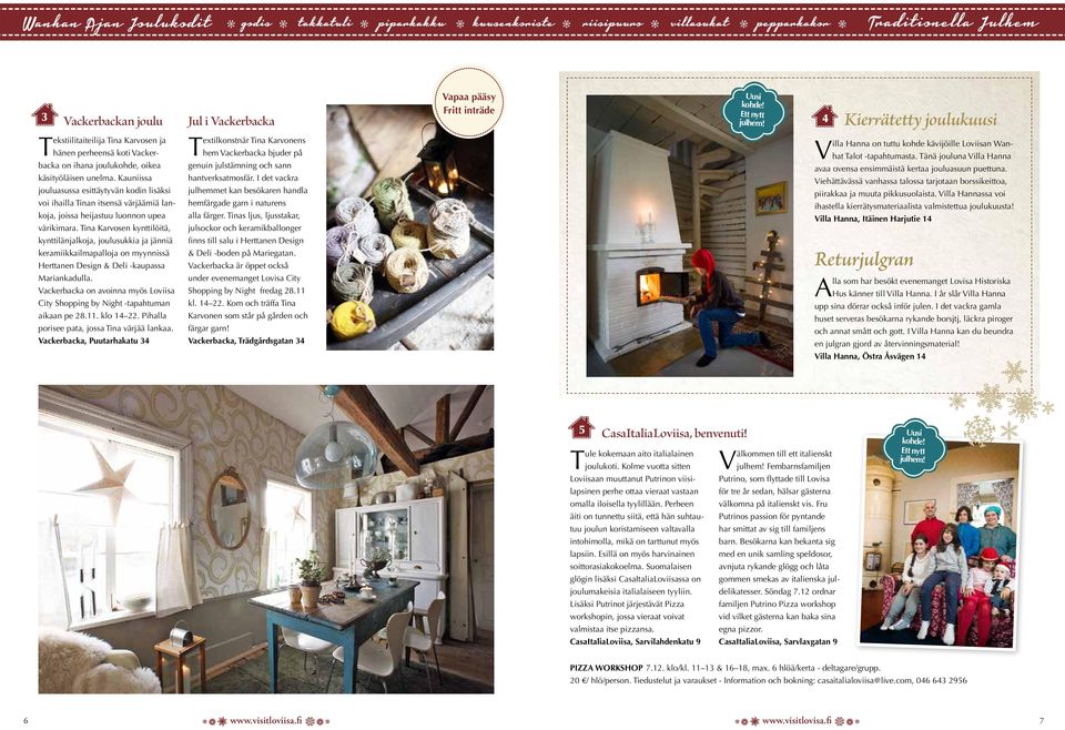 Tina Karvosen kynttilöitä, kynttilänjalkoja, joulusukkia ja jänniä keramiikkailmapalloja on myynnissä Herttanen Design & Deli -kaupassa Mariankadulla.