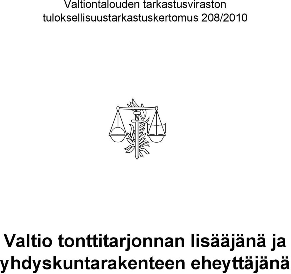 208/2010 Valtio tonttitarjonnan