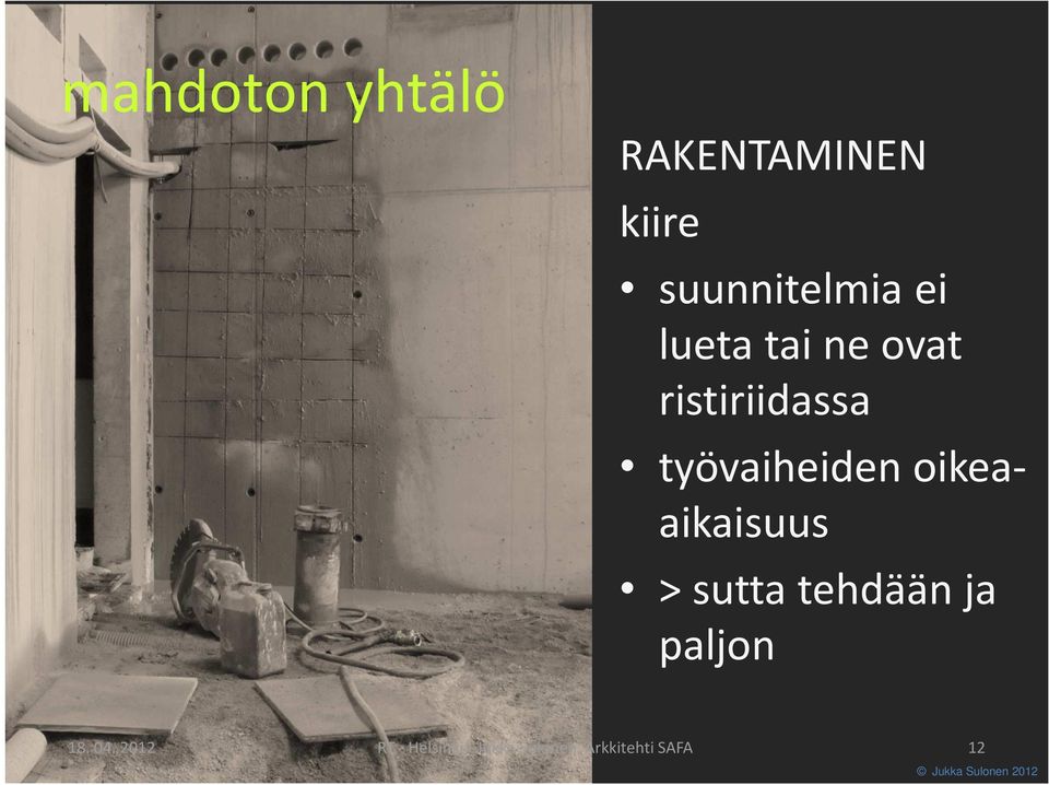 oikeaaikaisuus > sutta tehdään ja paljon 18. 04.