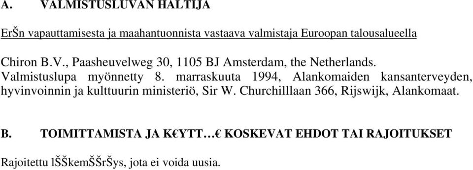 marraskuuta 1994, Alankomaiden kansanterveyden, hyvinvoinnin ja kulttuurin ministeriö, Sir W.