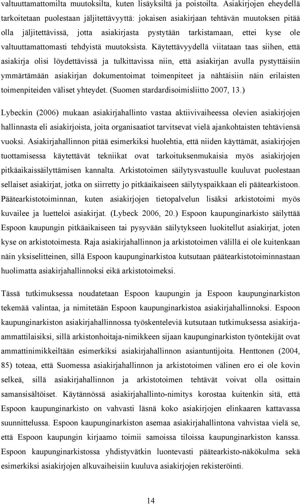 valtuuttamattomasti tehdyistä muutoksista.