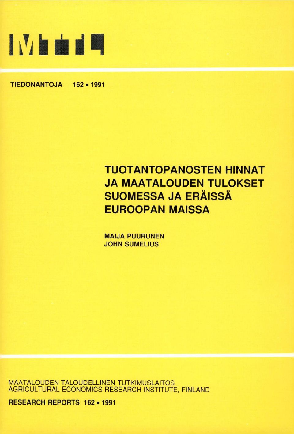 JOHN SUMELIUS MAATALOUDEN TALOUDELLINEN TUTKIMUSLAITOS