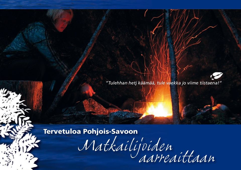 Tervetuloa Pohjois-Savoon