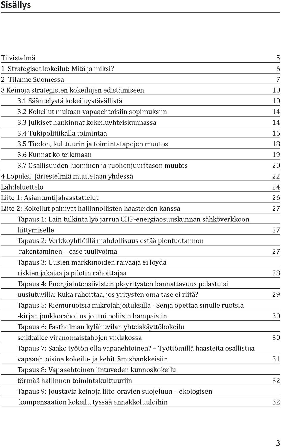 6 Kunnat kokeilemaan 19 3.