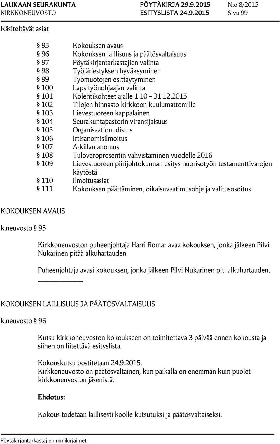 Lapsityönohjaajan valinta 101 Kolehtikohteet ajalle 1.10 31.12.