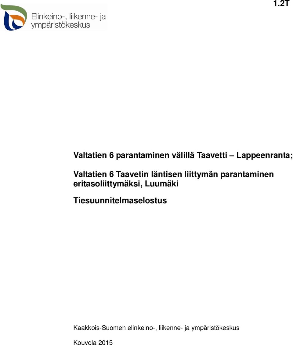 Tiesuunnitelmaselostus Kaakkois-Suomen