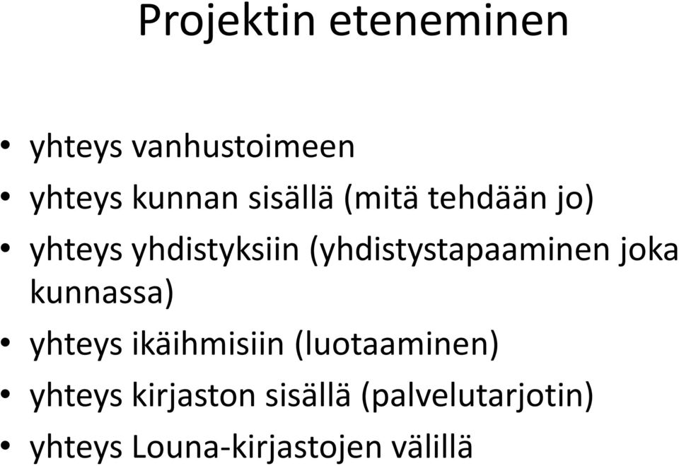 (yhdistystapaaminen joka kunnassa) yhteys ikäihmisiin