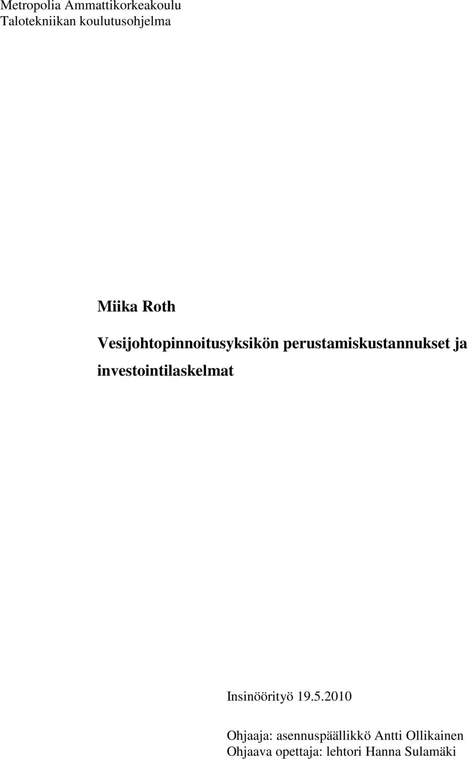 investointilaskelmat Insinöörityö 19.5.