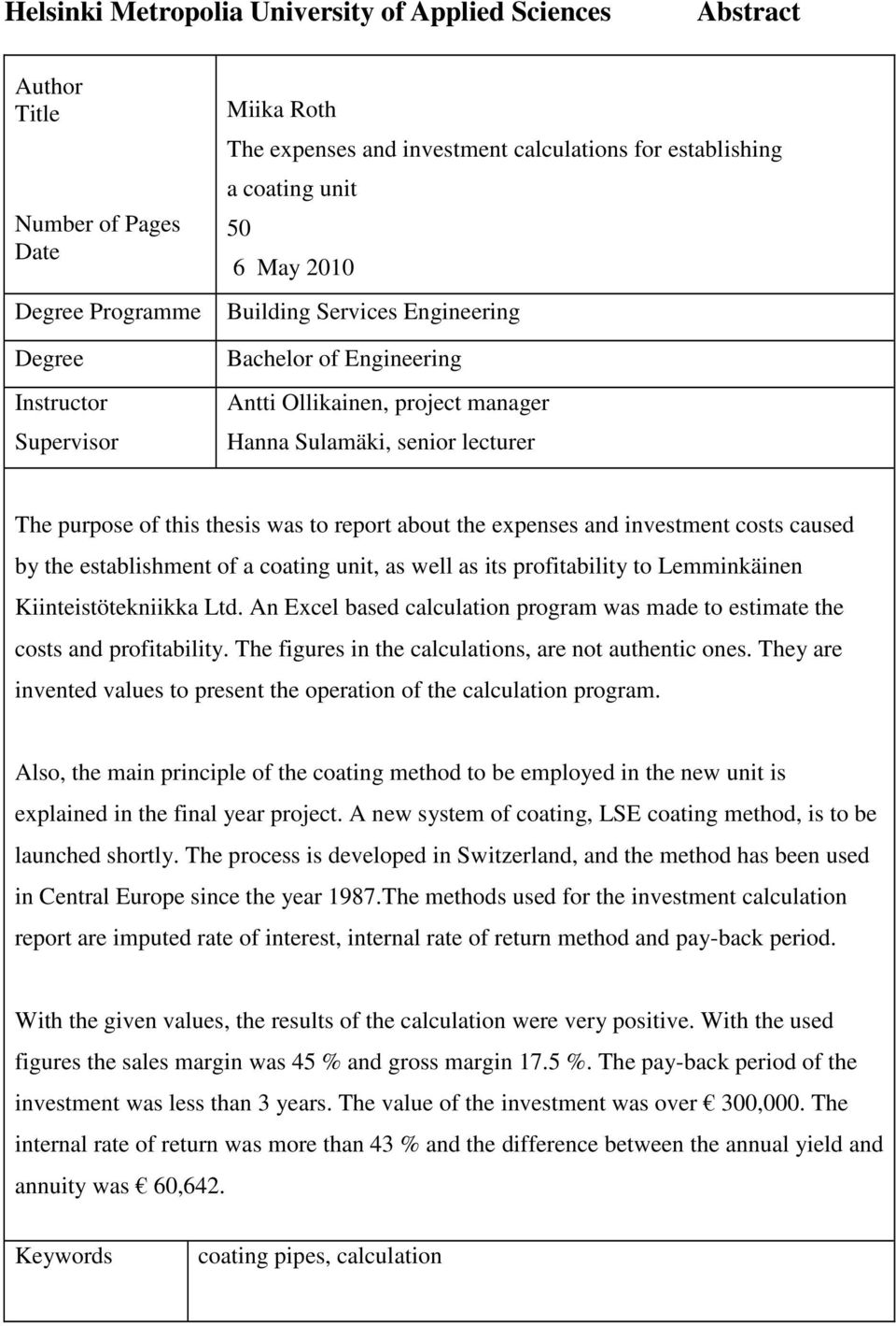 report about the expenses and investment costs caused by the establishment of a coating unit, as well as its profitability to Lemminkäinen Kiinteistötekniikka Ltd.