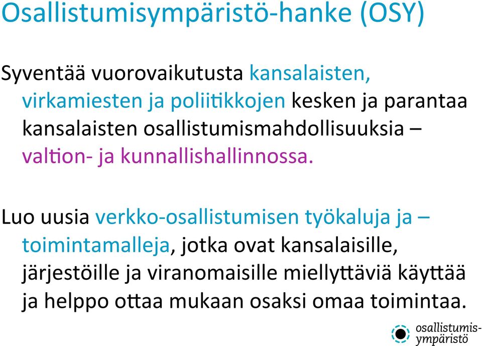 kunnallishallinnossa.