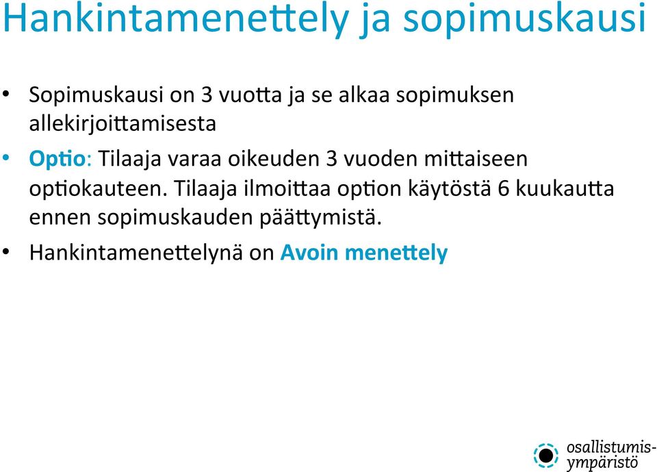 vuoden mi1aiseen op>okauteen.