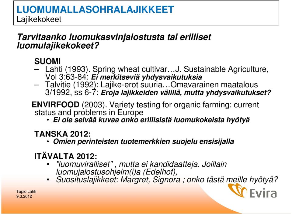 yhdysvaikutukset? ENVIRFOOD (2003).